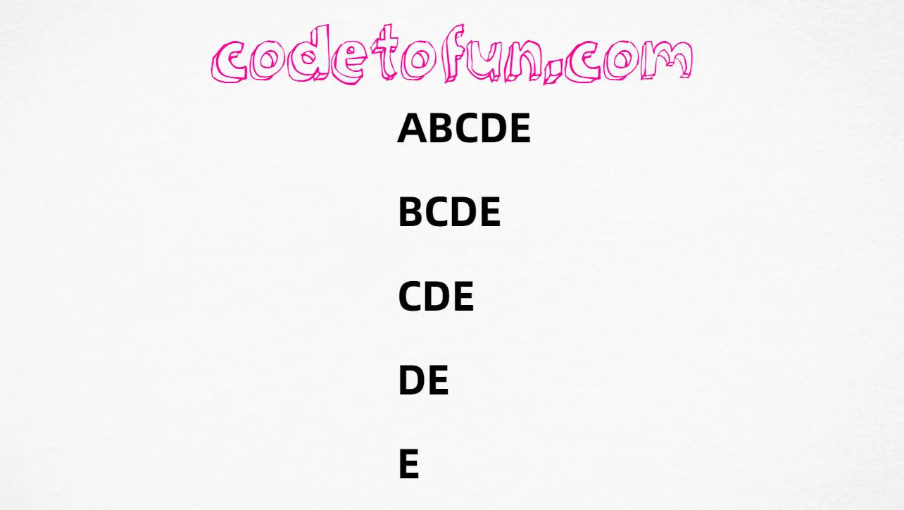 JavaScript alphabet pattern ABCDE BCDE CDE DE E suffix rows