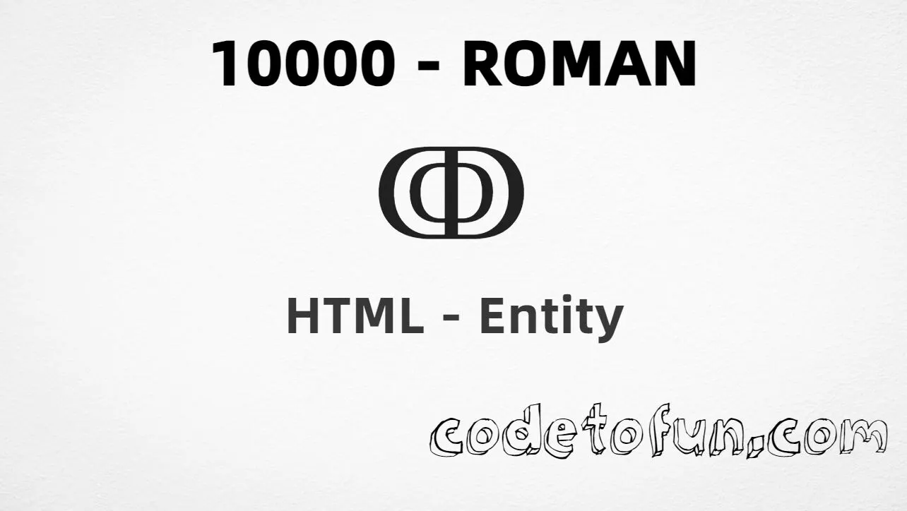 HTML Entity for roman numeral ten thousand (ↂ) tutorial illustration