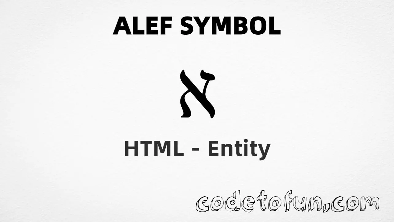 HTML Entity for Alef symbol (ℵ), Unicode U+2135 tutorial illustration