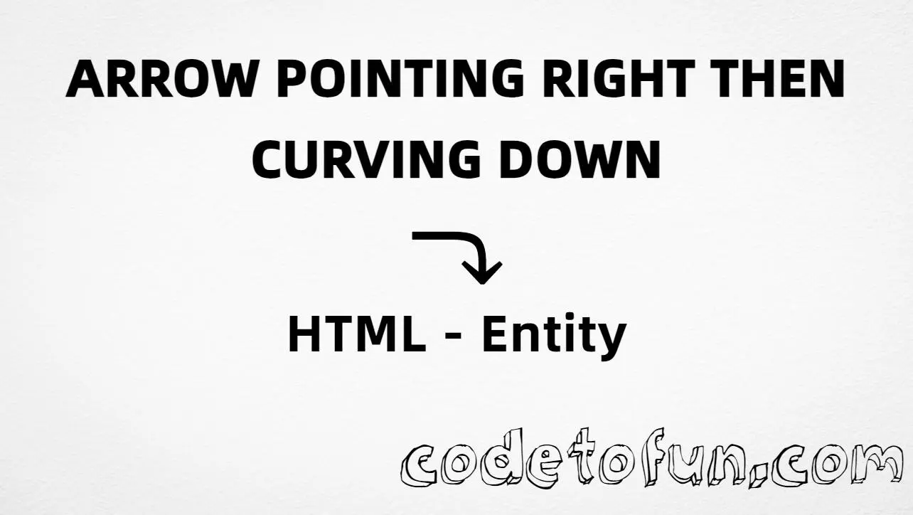 HTML Entity for arrow pointing rightwards then curving downward (U+2935) tutorial illustration
