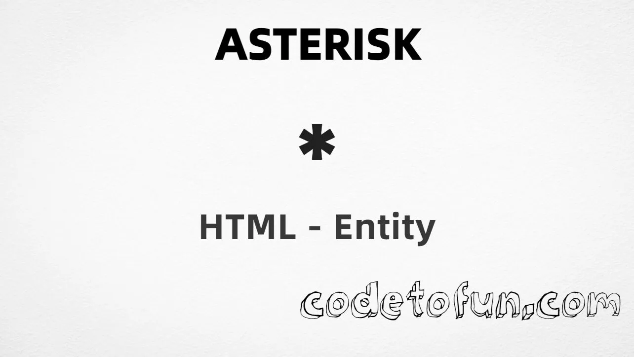HTML Entity for asterisk operator U+2217 tutorial illustration