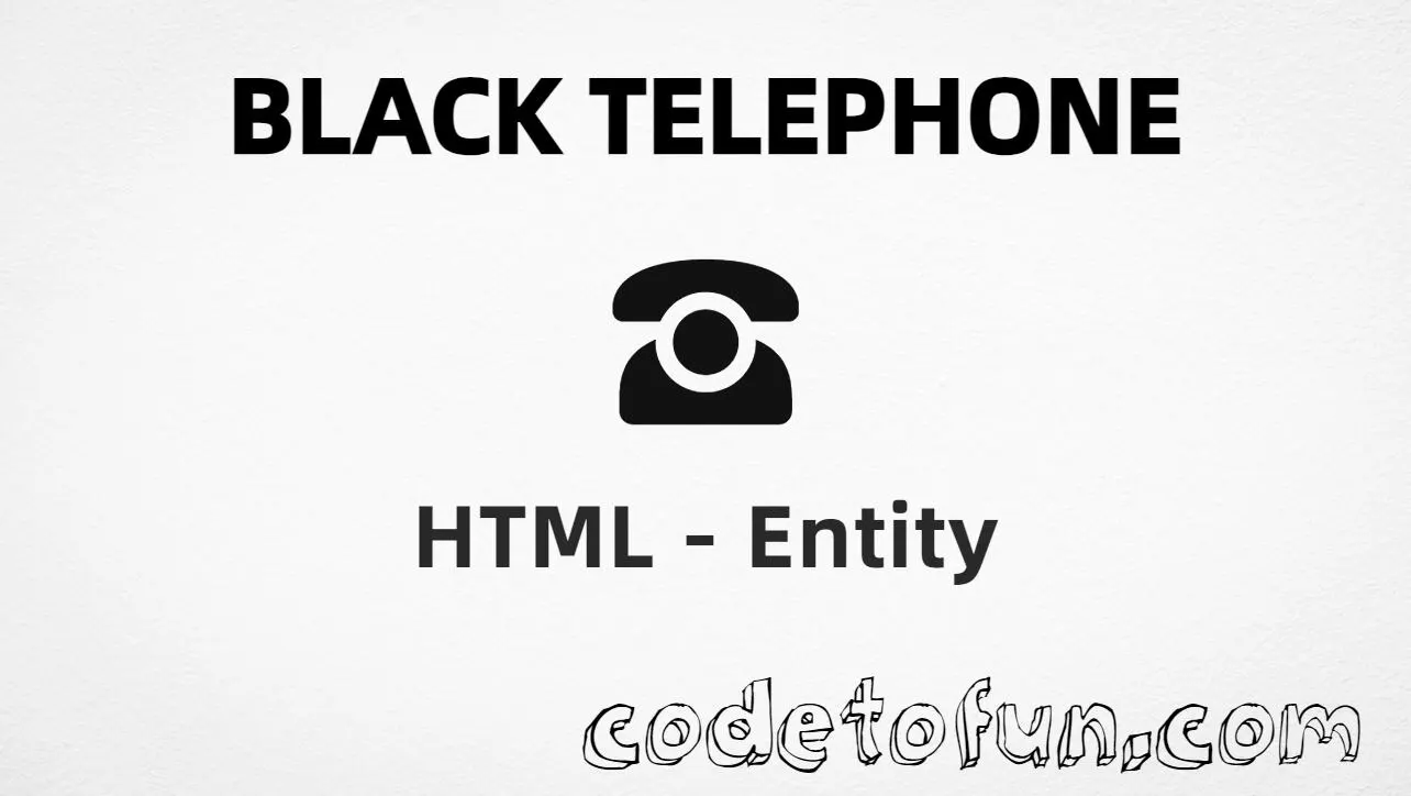 HTML Entity for Black Telephone symbol tutorial illustration