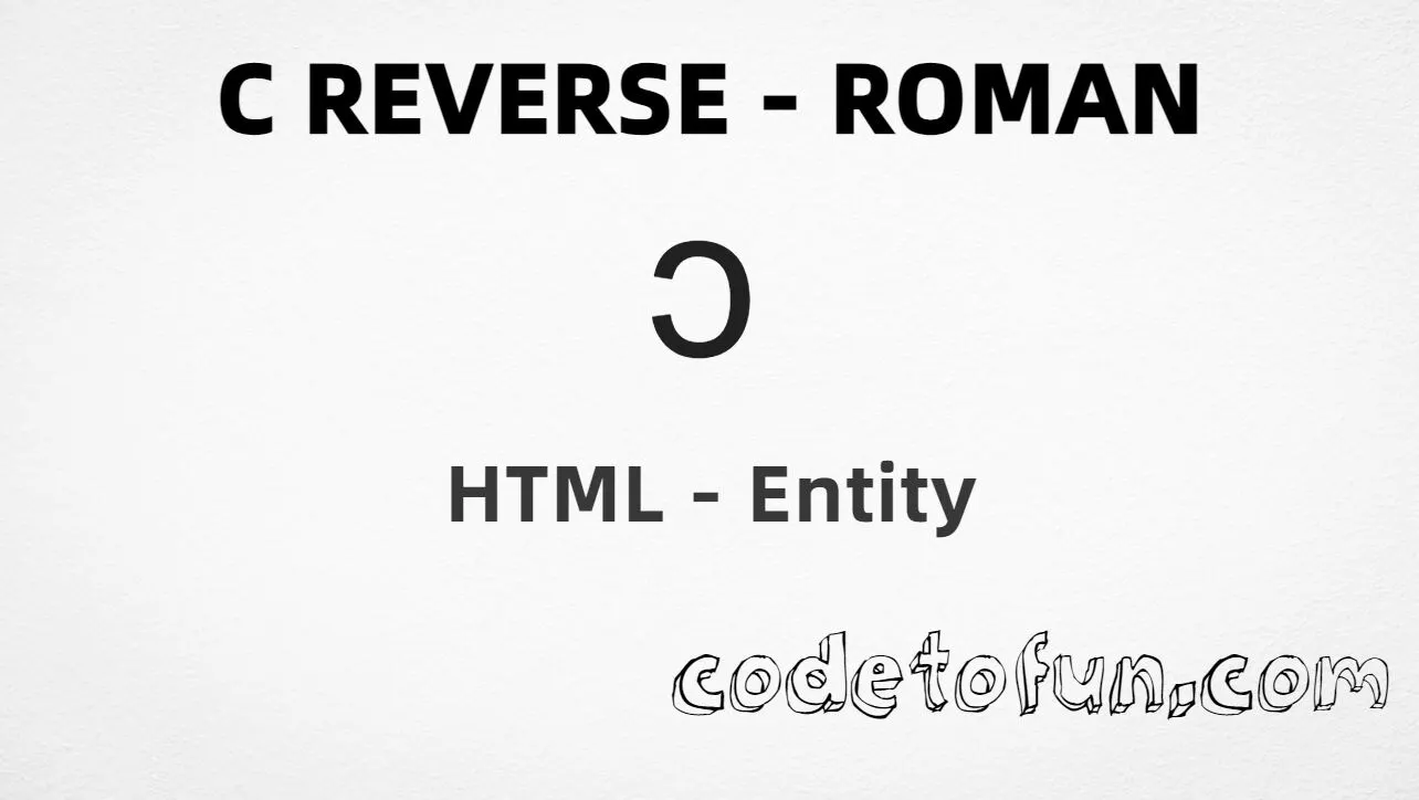 HTML Entity for C Reverse Roman symbol tutorial illustration