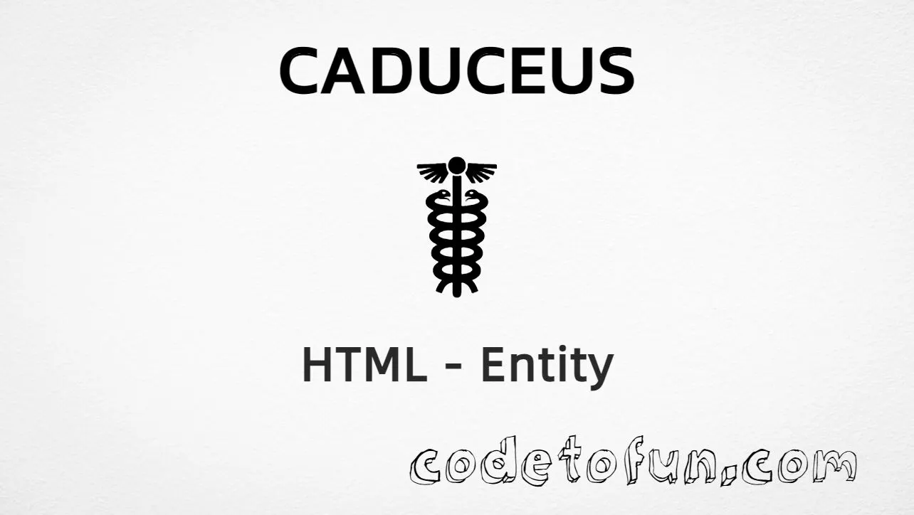 HTML Entity for Caduceus symbol tutorial illustration