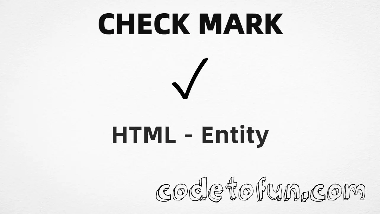 HTML Entity for Check Mark symbol tutorial illustration