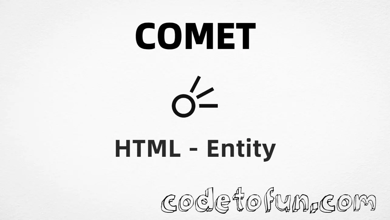 HTML entity for Comet (U+2604) tutorial illustration