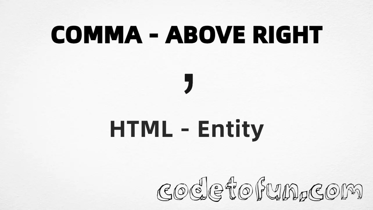 HTML entity for Comma Above Right combining mark (U+0315) tutorial illustration