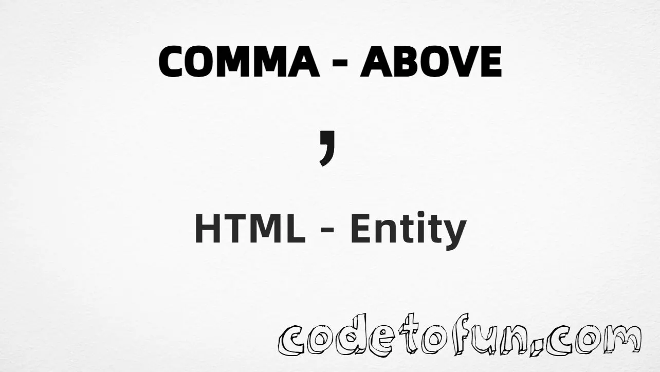 HTML entity for Comma Above combining mark (U+0313) tutorial illustration