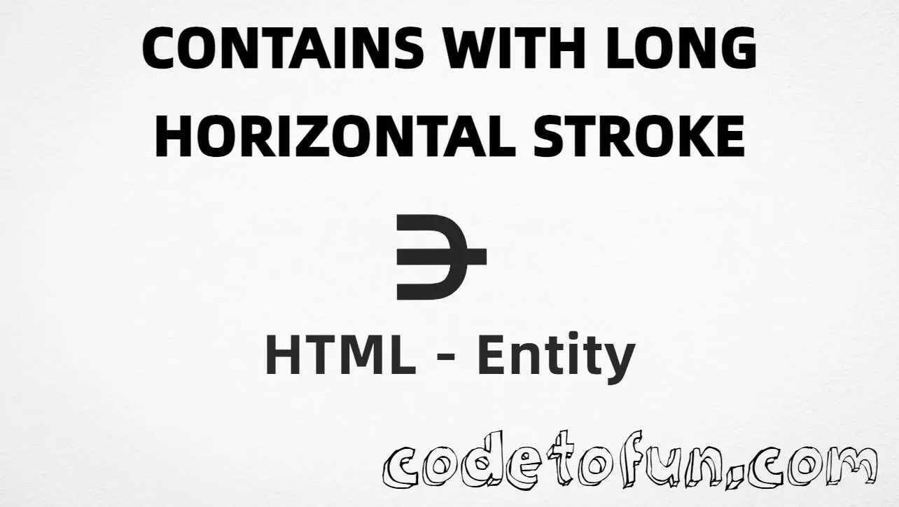 HTML entity for Contains Long Horizontal Stroke (U+22FA) tutorial illustration