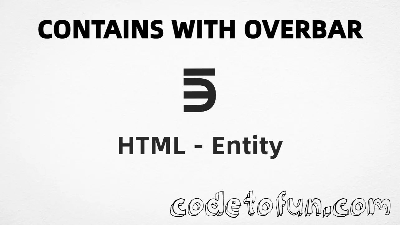 HTML entity for Contains Overbar (U+22FD) tutorial illustration