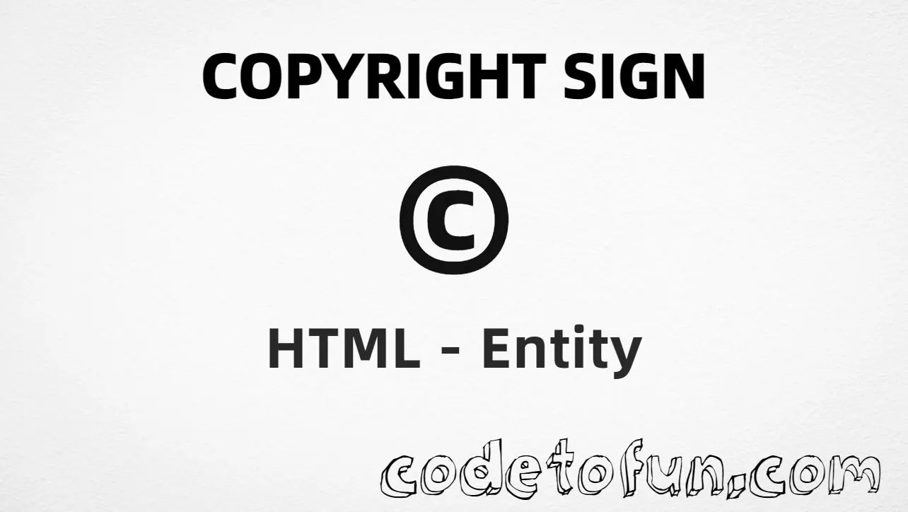HTML entity for Copyright sign (U+00A9) tutorial illustration
