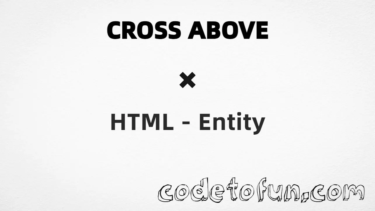 HTML entity for Cross Above (U+033D) tutorial illustration