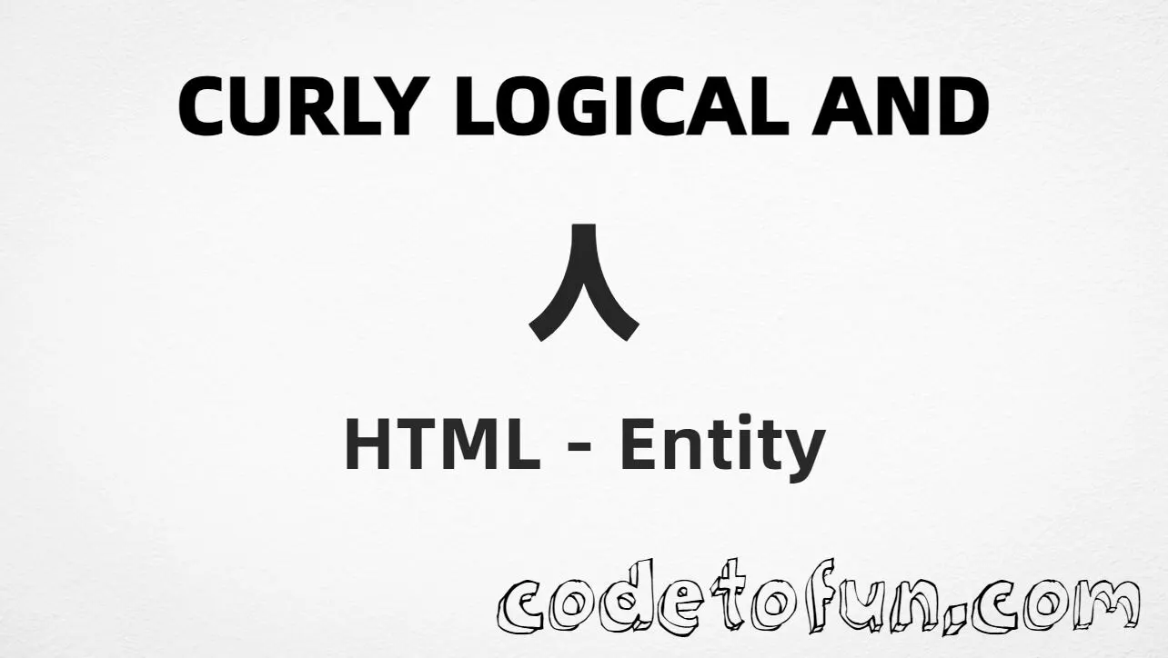 HTML entity for Curly Logical AND (U+22CF) tutorial illustration