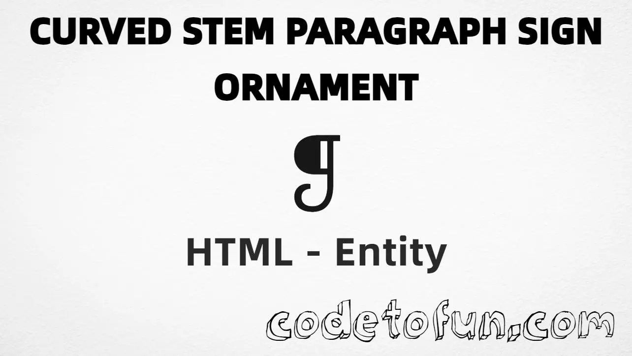 HTML entity for Curved Stem Paragraph Sign Ornament (U+2761) tutorial illustration