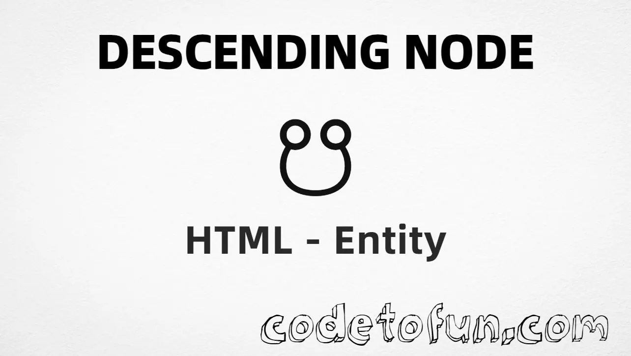 HTML entity for Descending Node symbol (U+260B) tutorial illustration