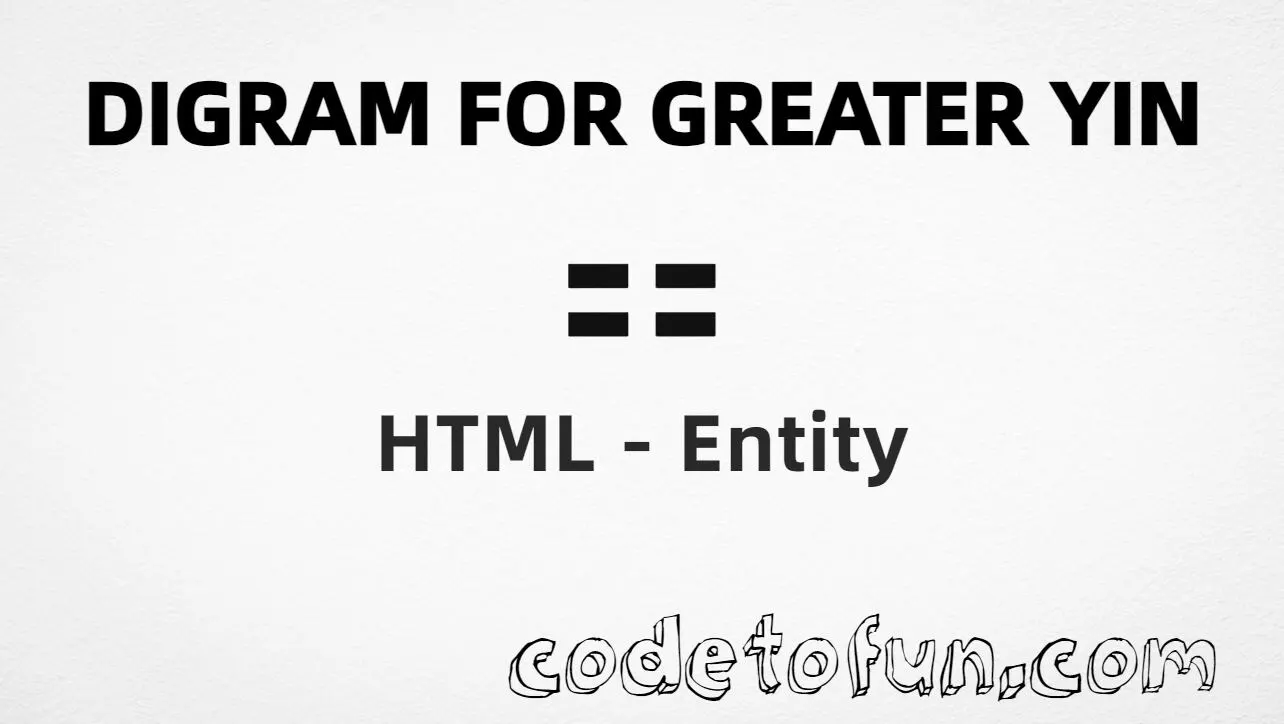 HTML entity for Digram Greater Yin symbol (U+268F) tutorial illustration