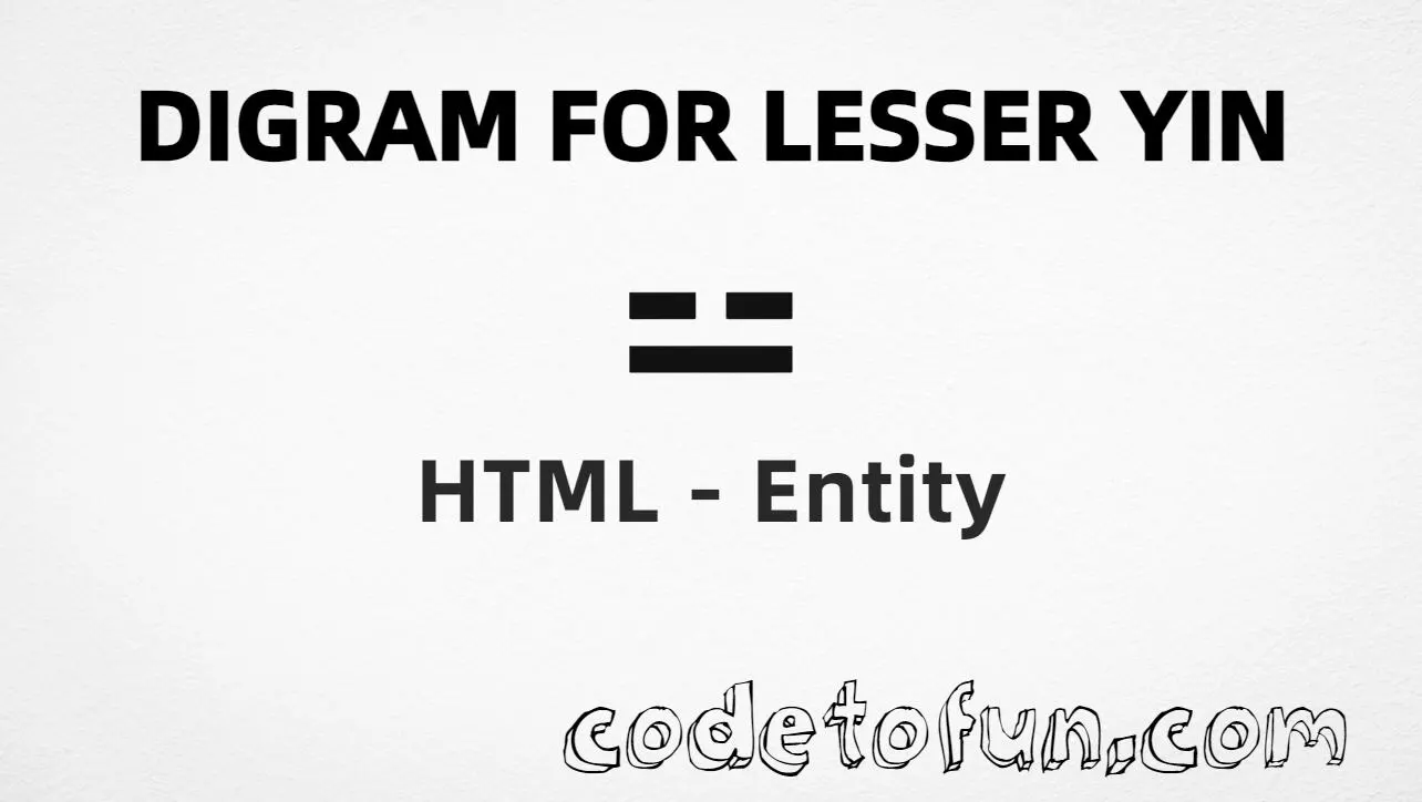 HTML entity for Digram Lesser Yang symbol (U+268D) tutorial illustration