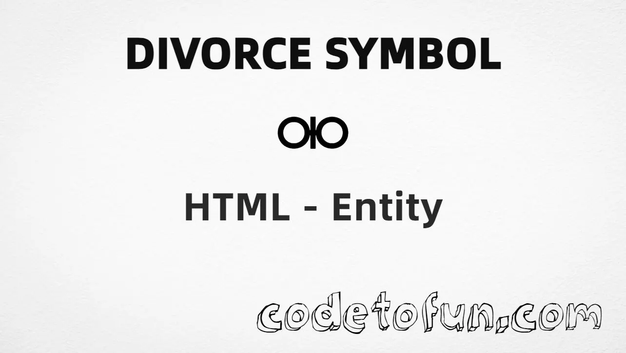 HTML entity for Divorce Symbol (U+26AE) tutorial illustration