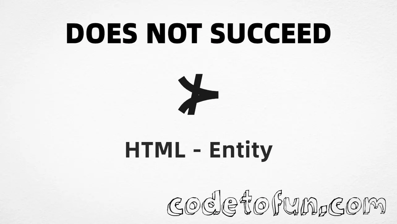 HTML entity for Does Not Succeed symbol (U+2281) tutorial illustration