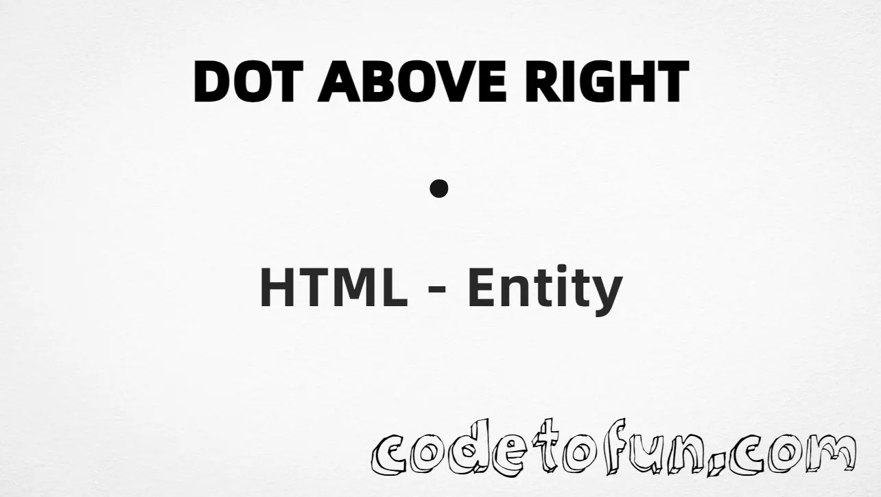 HTML entity for combining dot above right (U+0358) tutorial illustration