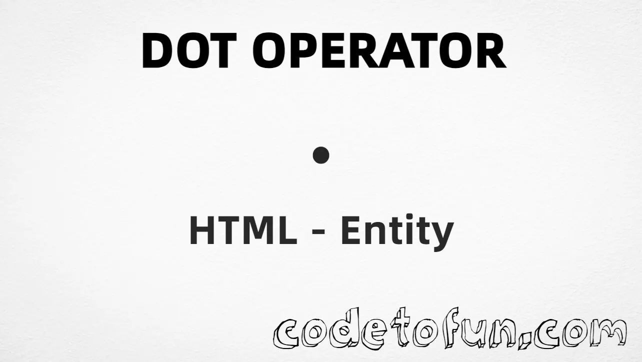 HTML entity for Dot Operator symbol (U+22C5) tutorial illustration