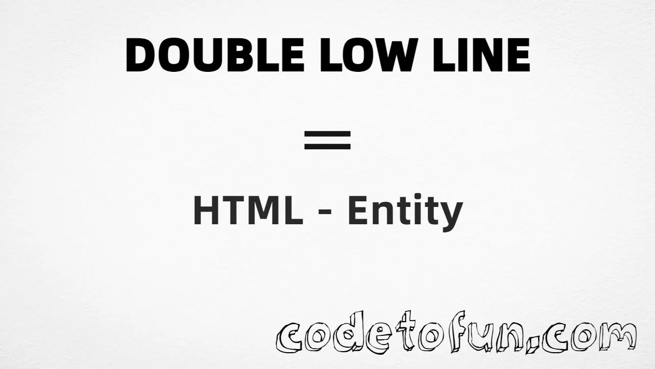 HTML entity for Double Low Line (U+2017) tutorial illustration