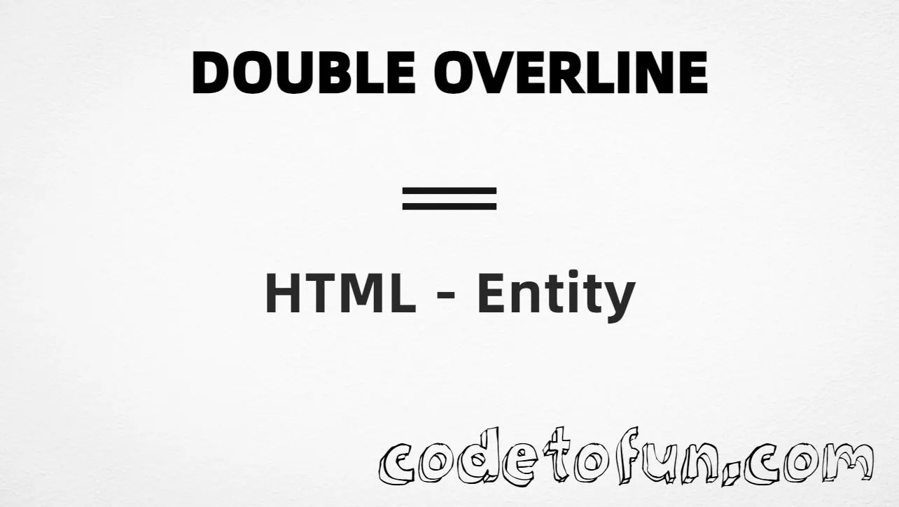 HTML entity for Combining Double Overline (U+033F) tutorial illustration