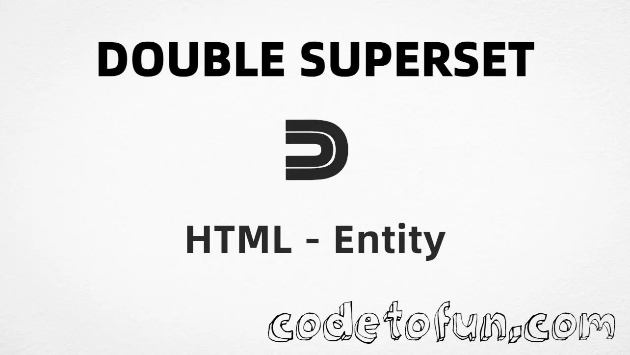 HTML entity for Double Superset (U+22D1) tutorial illustration