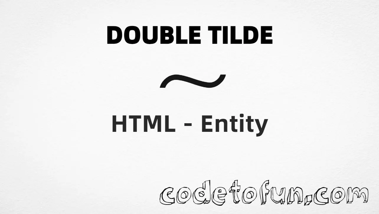 HTML entity for Combining Double Tilde (U+0360) tutorial illustration