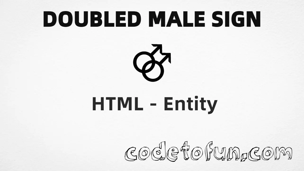 HTML entity for Doubled Male Sign (U+26A3) tutorial illustration