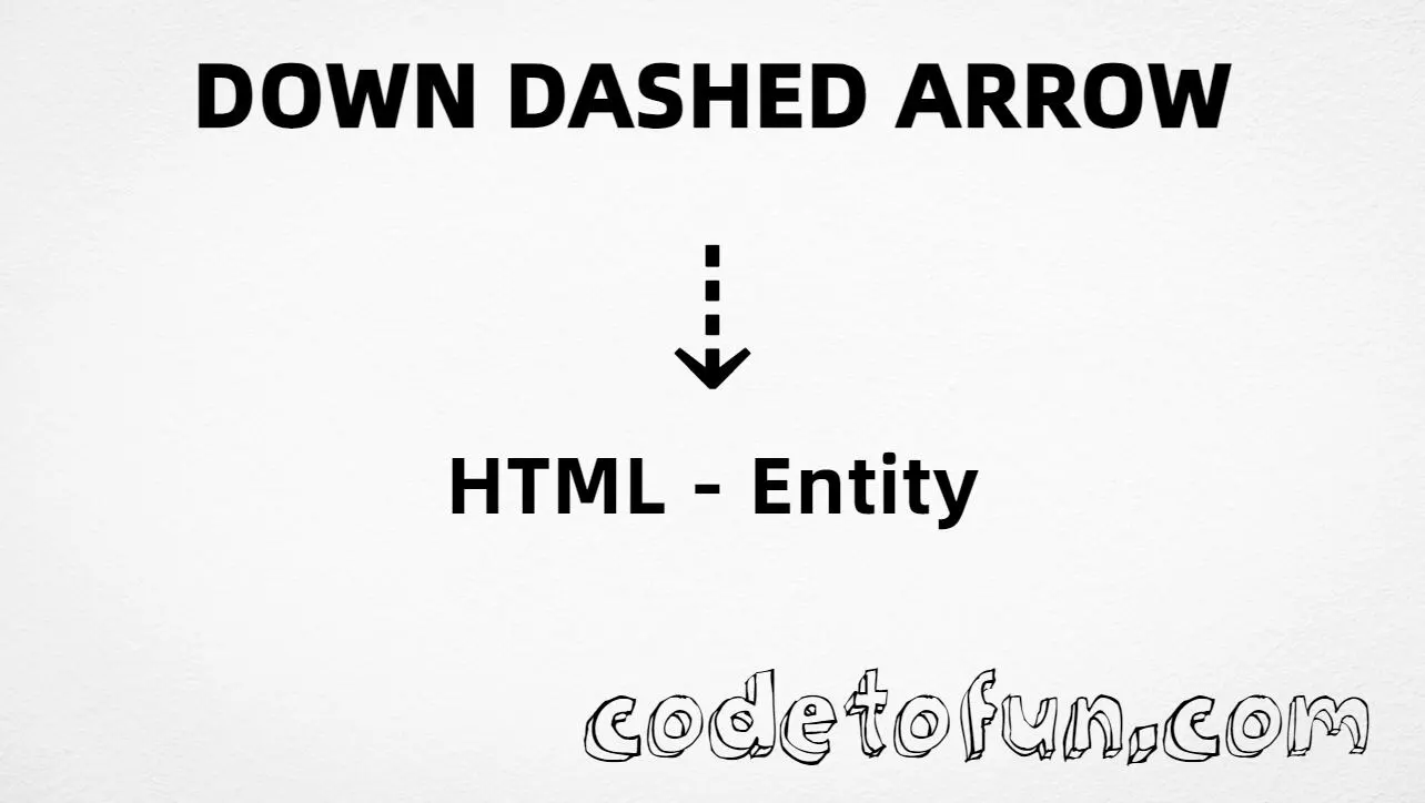 HTML entity for Down Dashed Arrow (U+21E3) — hex, decimal, and CSS tutorial