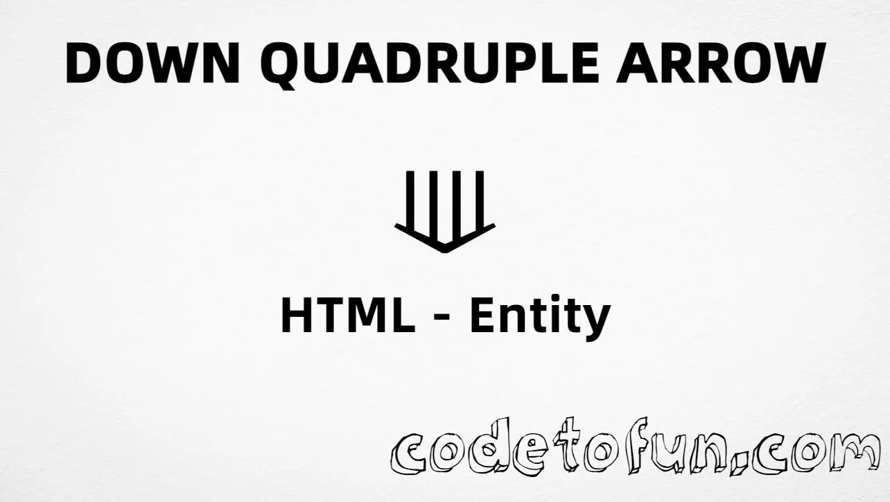 HTML entity for Down Quadruple Arrow (U+27F1) — hex, decimal, and CSS tutorial