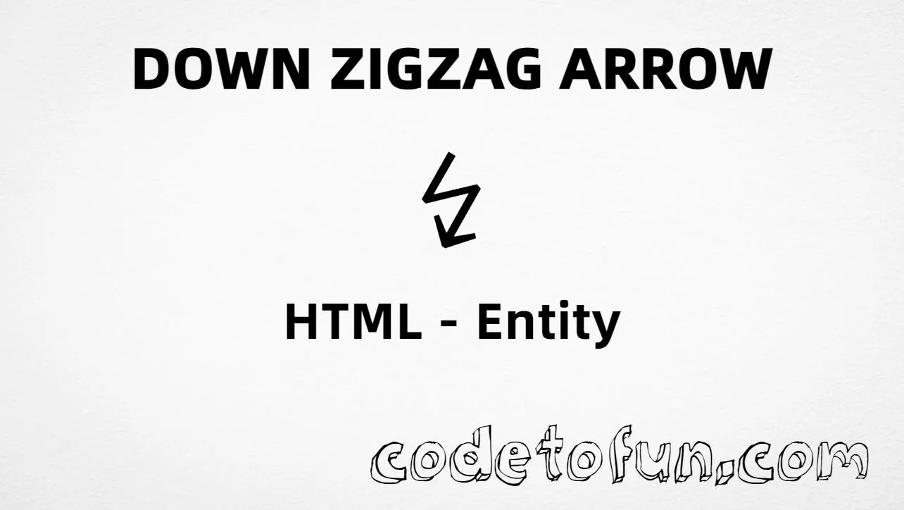 HTML entity for Down Zigzag Arrow (U+21AF) — hex, decimal, and CSS tutorial