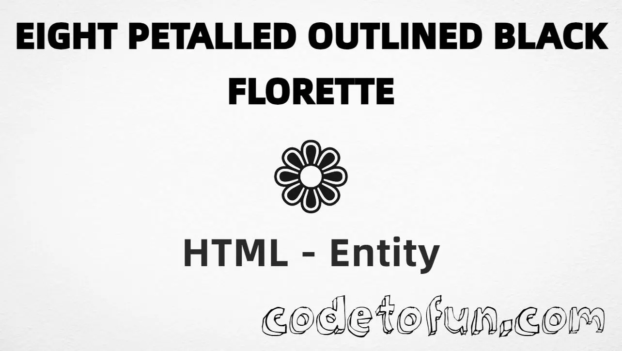 HTML entity for Eight Petalled Outlined Black Florette (U+2741) — hex, decimal, and CSS tutorial