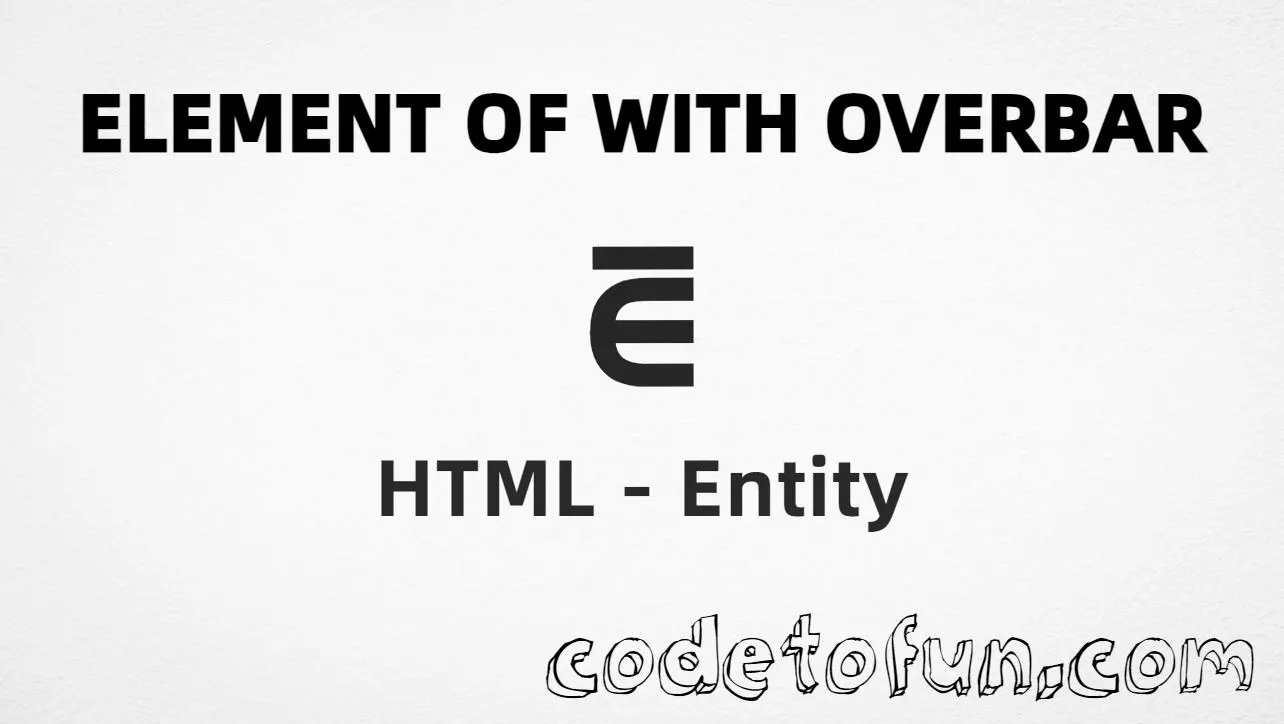 HTML entity for Element Of With Overbar (U+22F6) — hex, decimal, named, and CSS tutorial