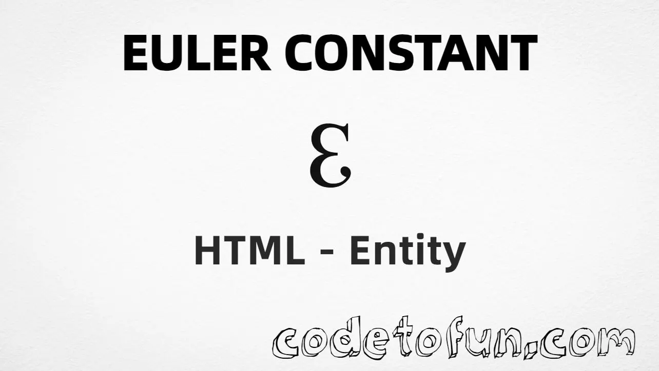 HTML entity for Euler Constant (U+2107) — hex, decimal, and CSS tutorial