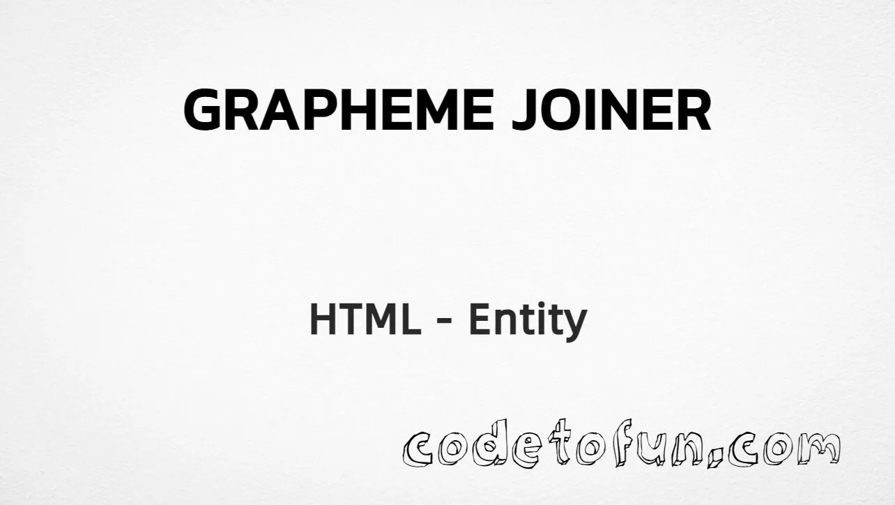 HTML entity for Grapheme Joiner (U+034F) — hex, decimal, and CSS tutorial