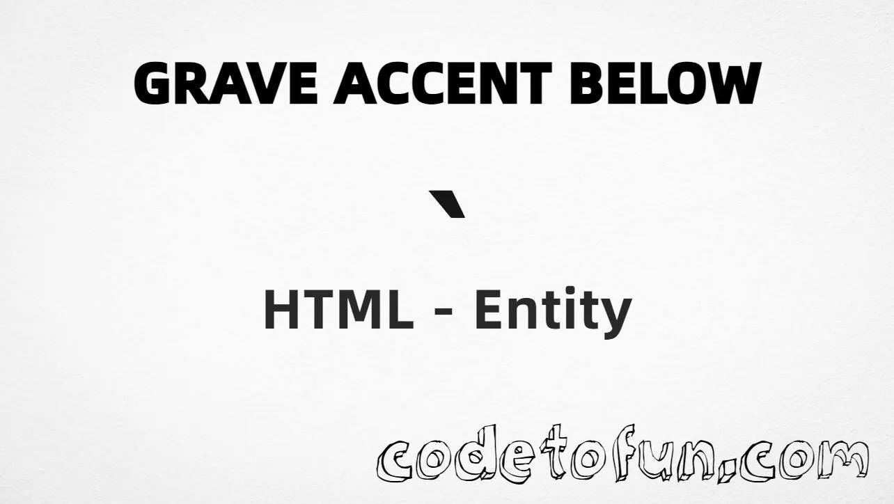 HTML entity for Grave Accent Below combining mark (U+0316) — hex, decimal, and CSS tutorial