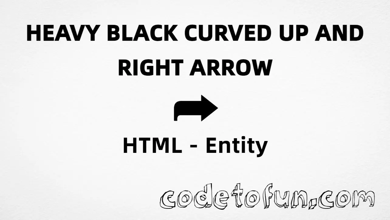 HTML entity for Heavy Black Curved Up Right Arrow (U+27A6) — hex, decimal, and CSS tutorial
