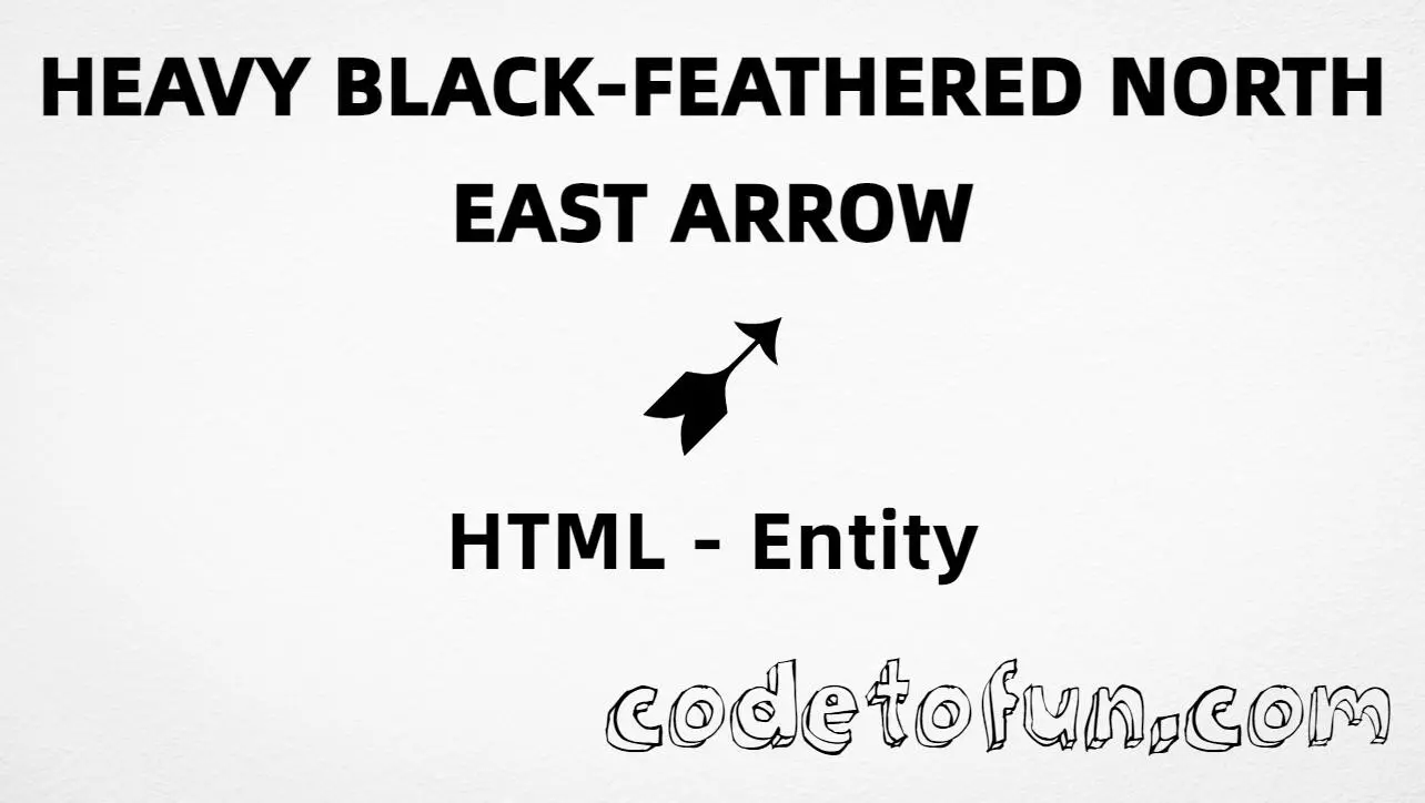 HTML entity for Heavy Black Feathered North East Arrow (U+27B9) — hex, decimal, and CSS tutorial