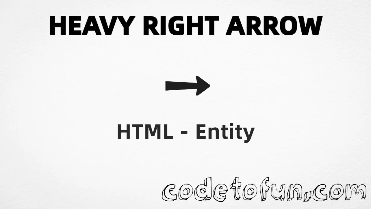 HTML entity for Heavy Right Arrow (U+2799) — hex, decimal, and CSS tutorial