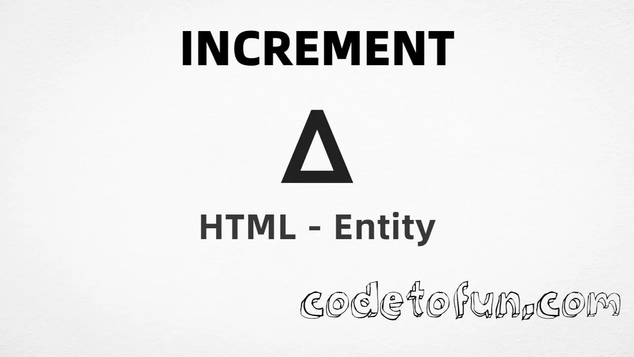HTML entity for Increment (U+2206) — hex, decimal, and CSS tutorial