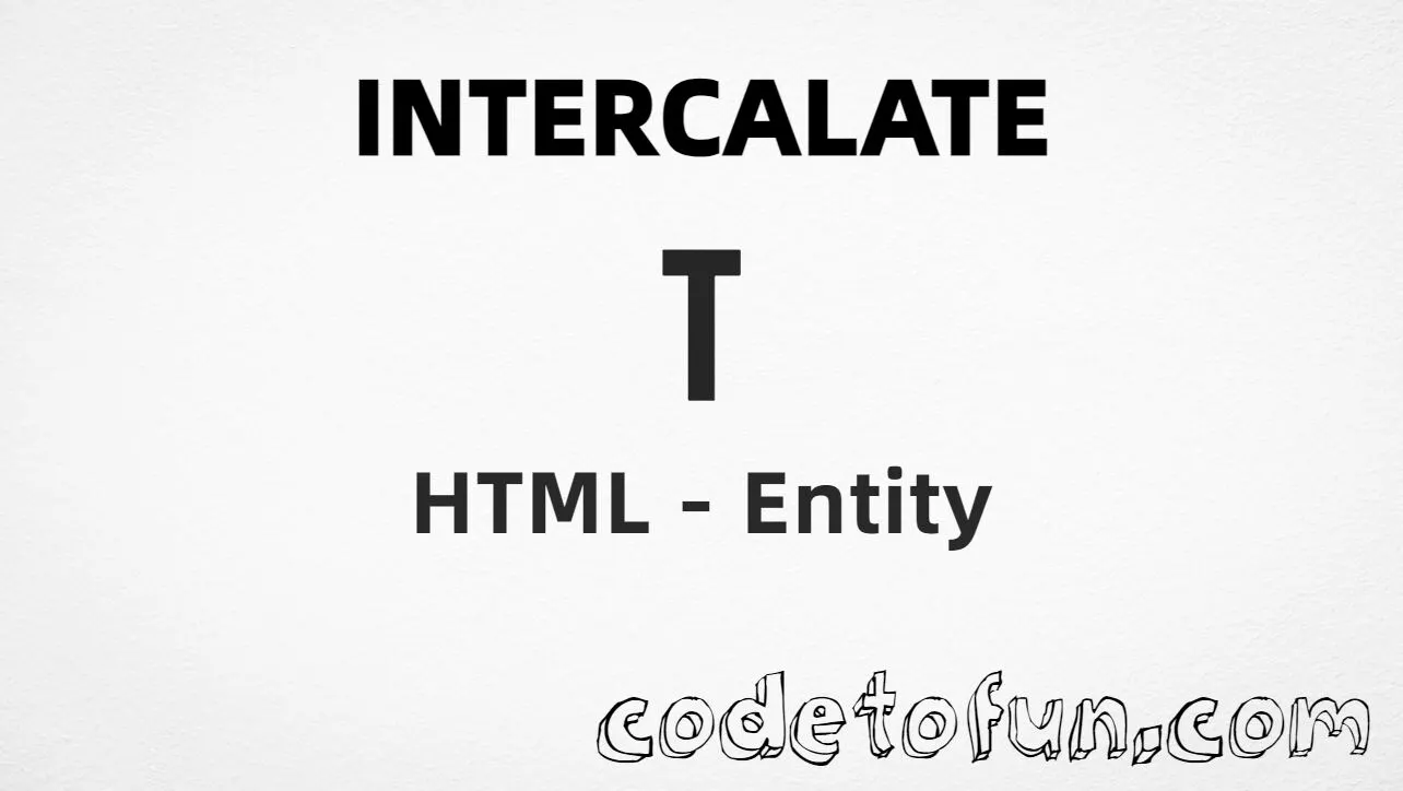 HTML entity for Intercalate (U+22BA) — hex, decimal, named, and CSS tutorial