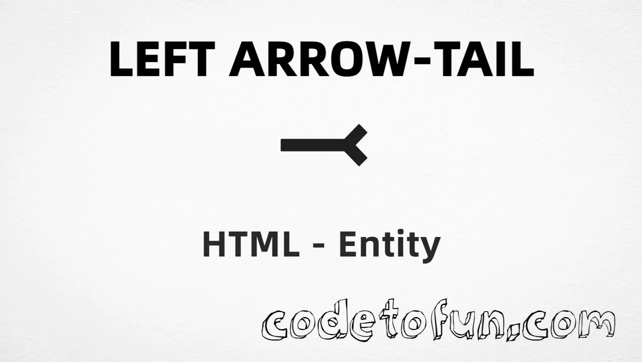 HTML entity for Left Arrow Headless Tail (U+2919) — named ⤙, hex, decimal, and CSS tutorial