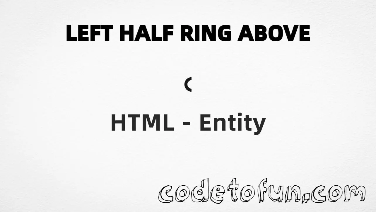 HTML entity for Left Half Ring Above combining mark (U+0351) — hex, decimal, and CSS tutorial