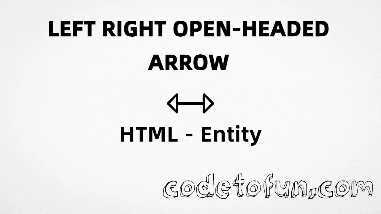 HTML entity for Left Right Open Headed Arrow (U+21FF) — named ⇿, hex, decimal, and CSS tutorial