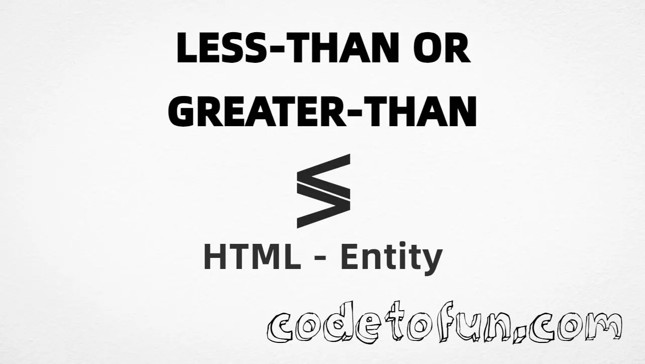 HTML entity for Less Than Or Greater Than (U+2276) — hex, decimal, named, and CSS tutorial
