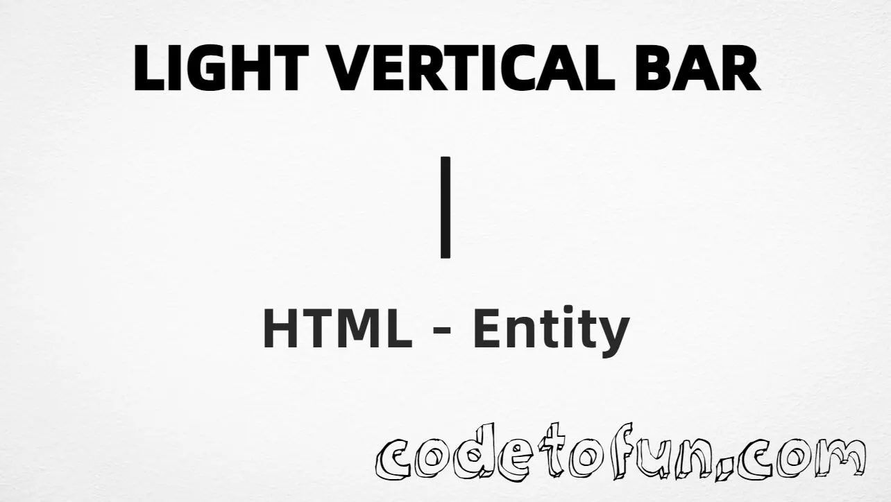 HTML entity for Light Vertical Bar (U+2758) — hex, decimal, and CSS tutorial