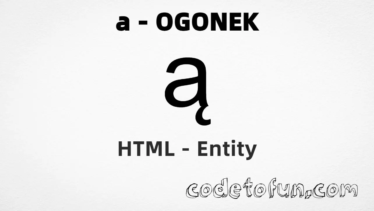 HTML Entity for Lowercase A Ogonek tutorial illustration