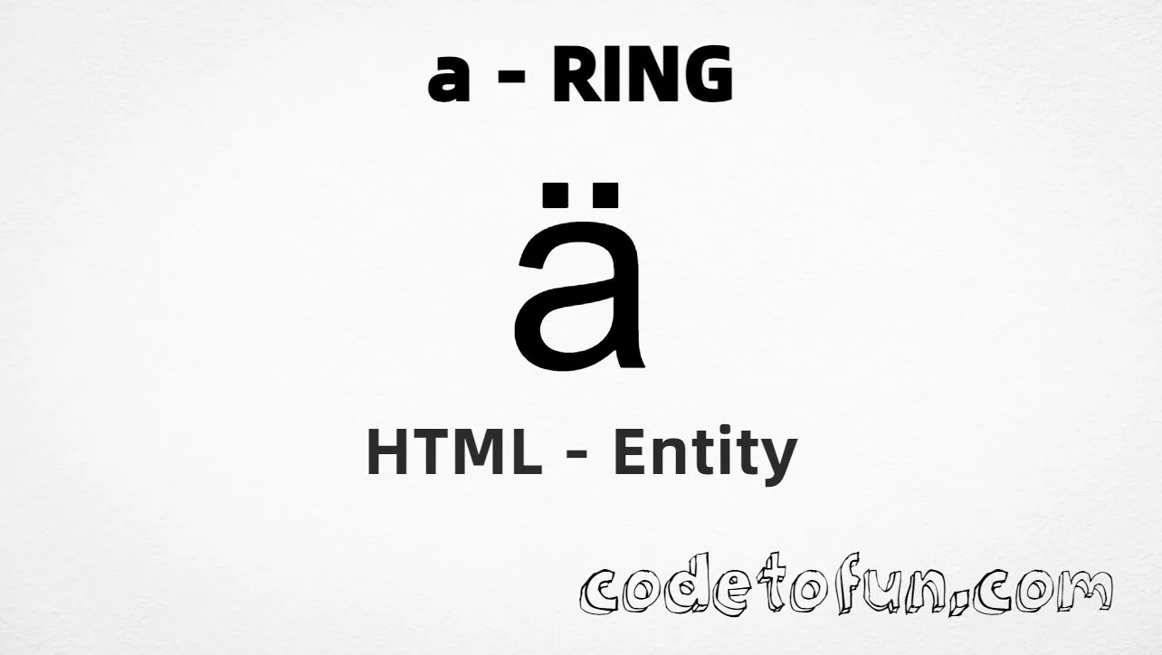 HTML Entity for Lowercase A Ring tutorial illustration